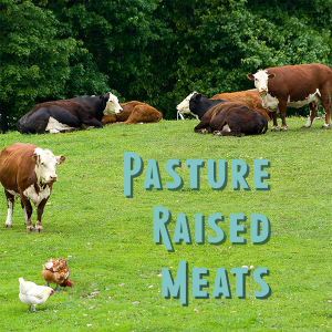 Pasture Raised Meats